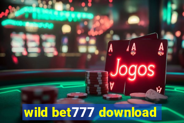 wild bet777 download